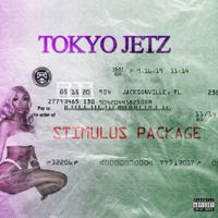 Tokyo Jetz - Stimulus Package
