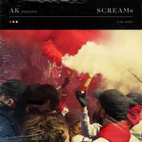AK - SCREAMs