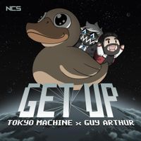Tokyo Machine X Guy Arthur - GET UP