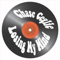 Chase Ceglie - Losing My Mind