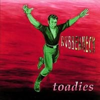 Toadies - Rubberneck