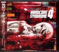 HARDCORE TANO*C - HARDCORE SYNDROME 4