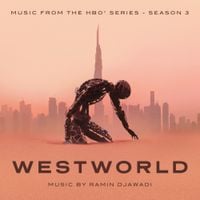 Ramin Djawadi - Westworld: Season 3 (Music From The HBO Series)