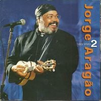 Jorge Arag&atilde;o - Ao vivo 2