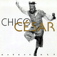 Chico C&eacute;sar - Cuscuz Cl&atilde;