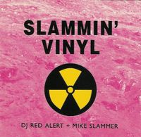 DJ Red Alert + Mike Slammer - Slammin' Vinyl