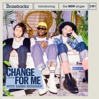 Brasstracks & Samm Henshaw - Change For Me