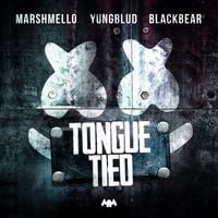 Marshmello X YUNGBLUD X Blackbear - Tongue Tied