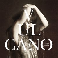 Sorry Boys - Vulcano