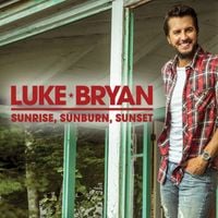Luke Bryan - Sunrise, Sunburn, Sunset