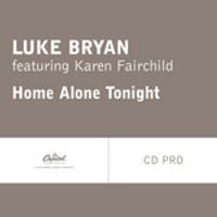 Luke Bryan - Home Alone Tonight