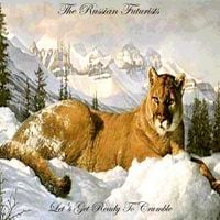 The Russian Futurists - Let's Get Ready to Crumble