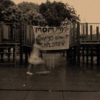 mommy - Songs About Children