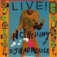 MC Hellshit & DJ Carhouse - Live!