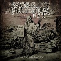Mors Principium Est - ...and Death Said Live