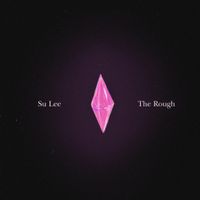 Su Lee - The Rough