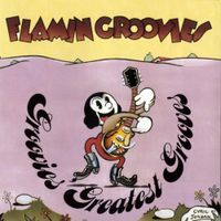 Flamin' Groovies - Groovies Greatest Grooves