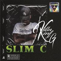 Slim C - Killu Kinf G