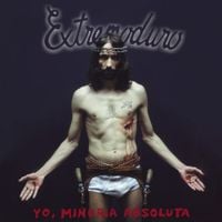 Extremoduro - Yo, Minor&iacute;a Absoluta
