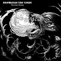 Drowning the Light - Varcolaci Rising