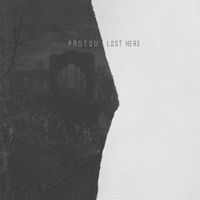 ProtoU - Lost Here