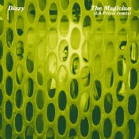 Dizzy - The Magician (LA Priest Remix)