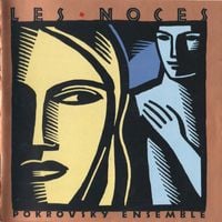 Pokrovsky Ensemble - Les Noces: Russian Village Wedding Songs