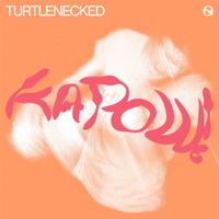 Turtlenecked - Kapow!