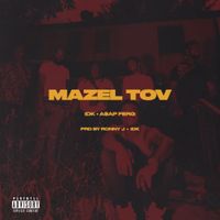 IDK - Mazel Tov