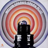 Melvin Sparks - Spark Plug