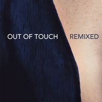 CUT_ - Out Of Touch (Remixes)