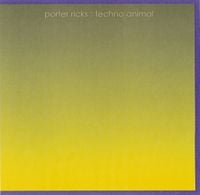 Porter Ricks : Techno Animal - Symbiotics