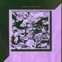 Jazzbois - Jazzbois Goes Blunt
