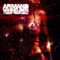 Armand Van Helden - I Want Your Soul