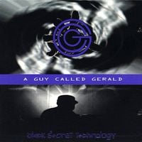 A Guy Called Gerald - Black Secret Technology