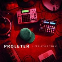ProleteR - Life Playing Tricks
