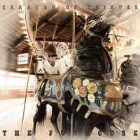 Caravan of Thieves - The Funhouse