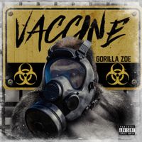 Gorilla Zoe - Vaccine