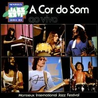 A Cor Do Som - Montreux International Jazz Festival