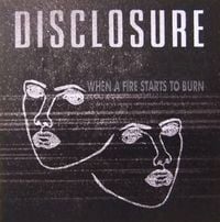 Disclosure - When a Fire Starts to Burn