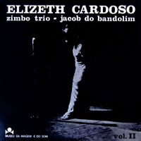 Elizeth Cardoso, Zimbo Trio, Jacob Do Bandolim & &Eacute;poca De Ouro - Ao Vivo no Teatro Jo&atilde;o Caetano Vol. II