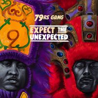 79rs Gang - Expect The Unexpected
