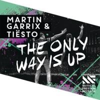 Martin Garrix & Ti&euml;sto - The Only Way Is Up