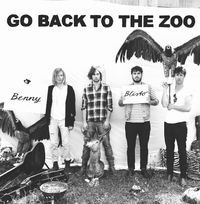 Go Back To The Zoo - Benny Blisto
