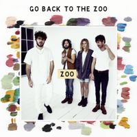 Go Back To The Zoo - Zoo