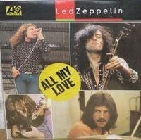Led Zeppelin - All My Love