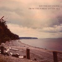 Southeast Engine - From the Forest to the Sea