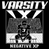 NEGATIVE XP - Varsity