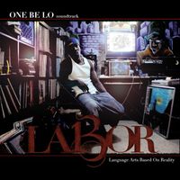 One Be Lo - L.A.B.O.R