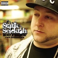 Statik Selektah - 100 Proof: The Hangover